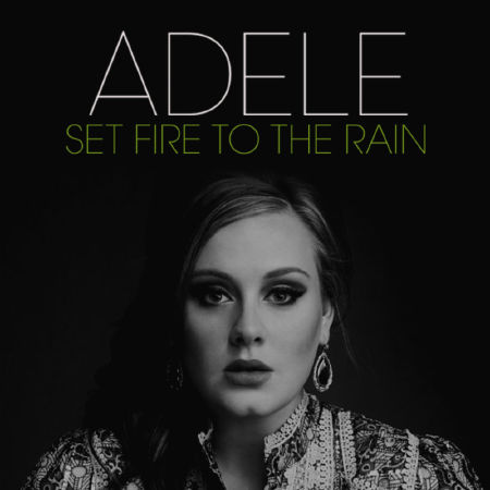 Set Fire To The Rain