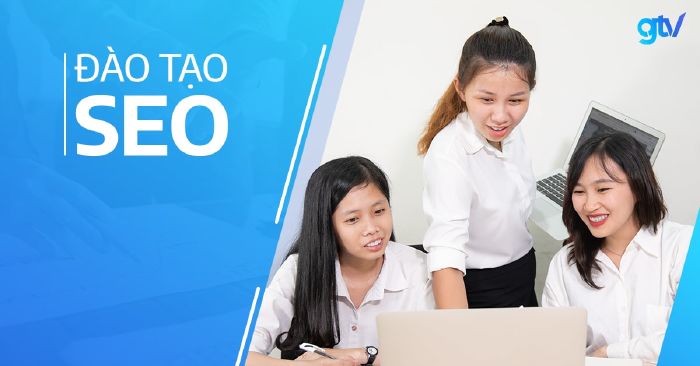 Trung Tâm Đào Tạo SEO GTV