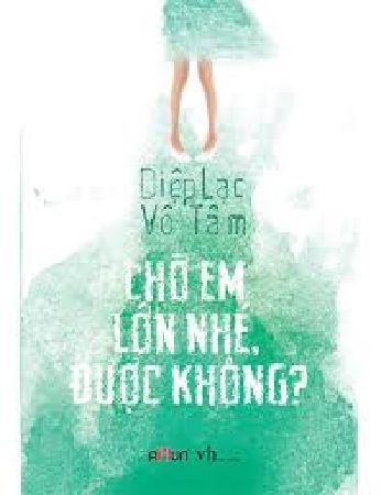 Chờ em lớn nhé được không?