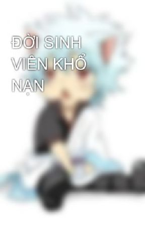 Đời sinh viên khổ nạn