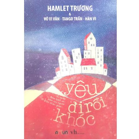 Yêu đi rồi khóc