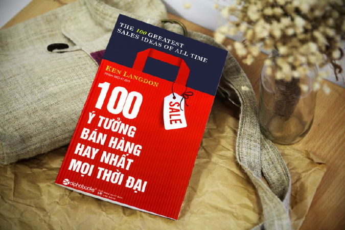 100 ý tưởng bán hàng hay nhất mọi thời đại ( The Greatest sales ideas of all time)