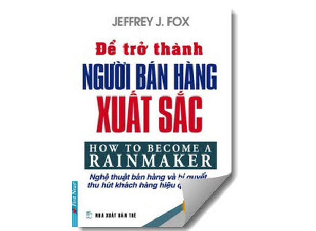 Để trở thành người bán hàng xuất sắc (How to become a rain maker)
