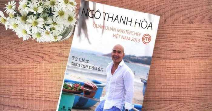 Từ Niềm Đam Mê Nấu Ăn – Ngô Thanh Hòa