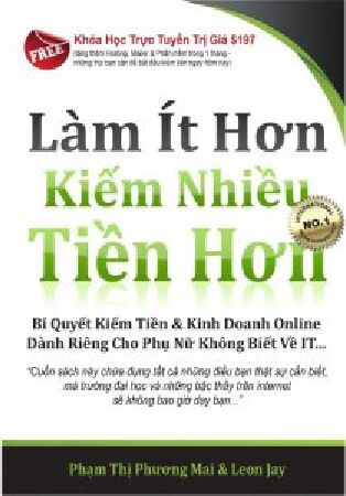 Làm Ít Hơn Kiếm Nhiều Tiền Hơn
