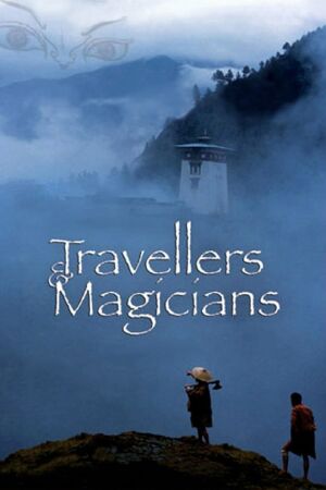 Travellers and Magicians (2004)