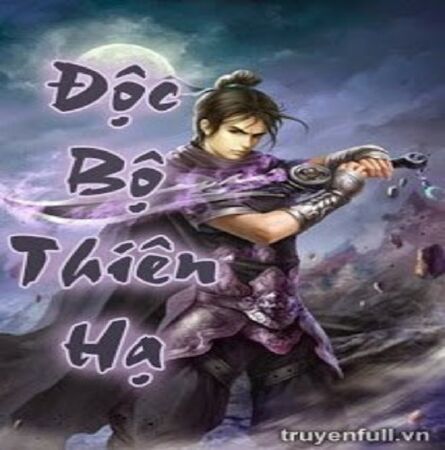 Độc bộ thiên hạ