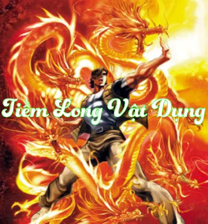 Tiềm Long Vật Dụng