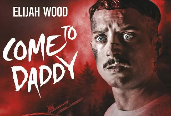 Phim kinh dị: Come to Daddy