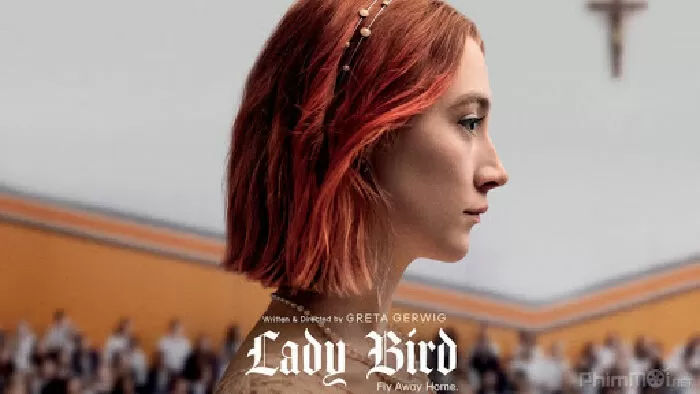 Lady Bird (Tuổi Nổi Loạn)