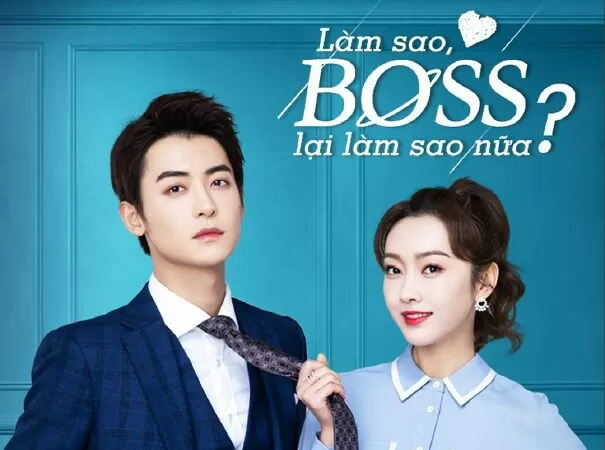 Làm Sao, Boss Lại Làm Sao Nữa