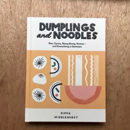 Sách dạy nấu ăn Nhật Bản hay nhất: Dumplings and Noodles - Bao Gyoza Biang Biang Ramen and Everything in Between (Bánh bao và Mì: Bao, Gyoza, Biang Biang, Ramen và mọi thứ ở giữa)