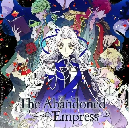 Manhwa fantasy hay nhất: The Abandoned Empress (Hoàng hậu bị bỏ rơi)