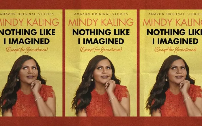 Cuốn sách Nothing Like I Imagined (Except for Sometimes) / Không có gì như tưởng tượng (Ngoại trừ đôi lúc) bởi Mindy Kaling