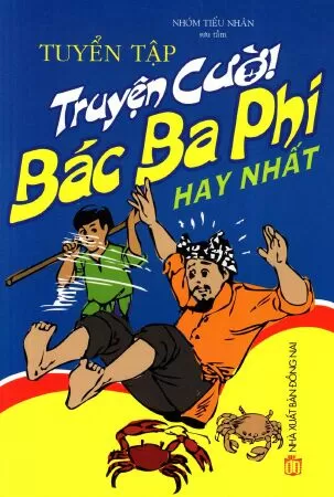 Tuyển tập truyện cười bác Ba Phi