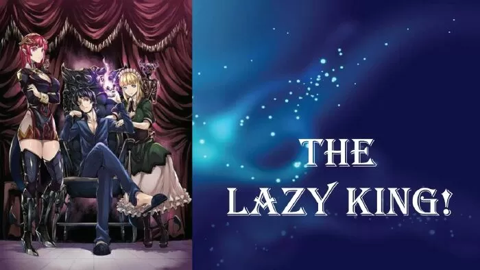 Light novel ngắn hay nhất: The Lazy King (2014) / Vị vua lười biếng