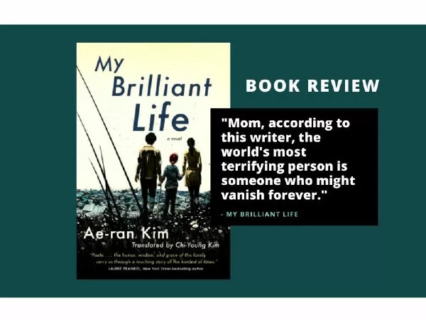 Cuốn sách tiếng Hàn hay nhất trong năm 2021: My Brilliant Life của Kim Ae-ran / Cuộc sống rực rỡ của tôi