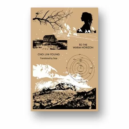 Cuốn sách tiếng Hàn hay nhất trong năm 2021: To the Warm Horizon của Choi Jin-young / Hướng đến chân trời ấm áp