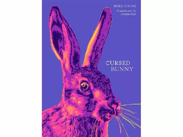 Cuốn sách tiếng Hàn hay nhất trong năm 2021: Cursed Bunny của Chung Bora / Chú thỏ bị nguyền rủa
