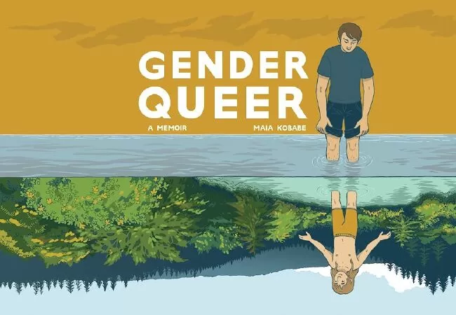 Tiểu thuyết đồ họa kỳ lạ Gender Queer - A Memoir viết bởi Maia Kobabe / Giới tính kỳ lạ - hồi ký