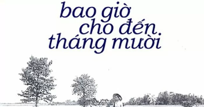 Phim điện ảnh Việt Nam hay nhất - Bao Giờ Cho Đến Tháng 10