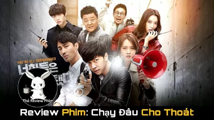 You’re All Surrounded (Chạy đâu cho thoát)