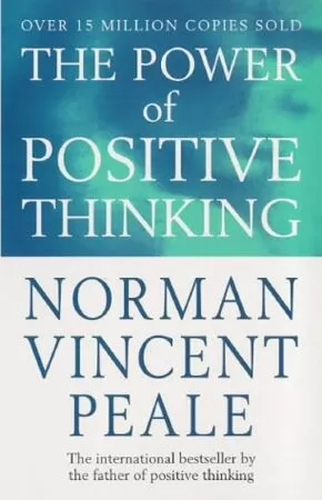 The Power Of Positive Thinking- Sức Mạnh Của Những Suy Nghĩ Tích Cực