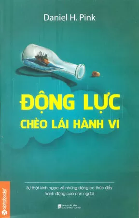 Drive - Động Lực Chèo Lái Hành Vi
