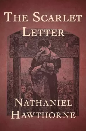 The Scarlet Letter, Nathaniel Hawthorne