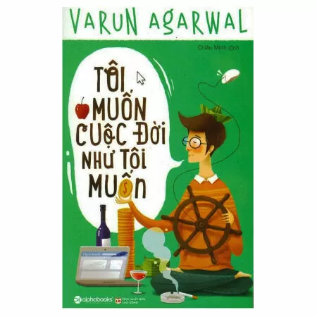 Tôi muốn sống cuộc đời như tôi muốn