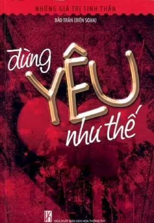 Đừng Yêu Như Thế