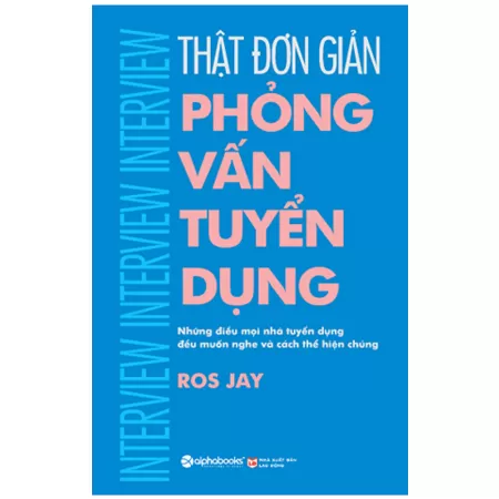 Thật đơn giản - Phỏng vấn tuyển dụng