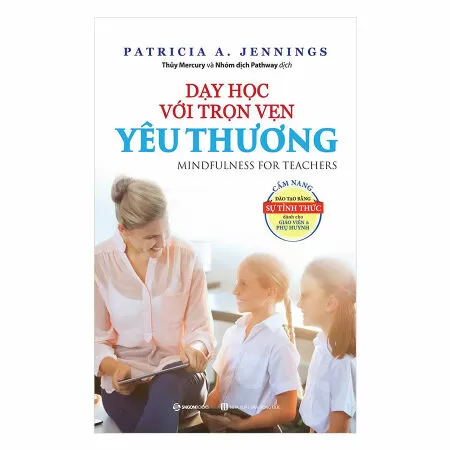 Dạy học với trọn vẹn yêu thương