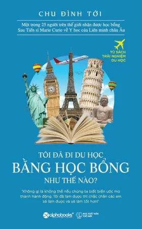 Tôi đã đi du học bằng học bổng như thế nào?
