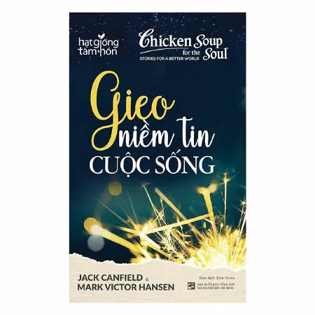 Gieo niềm tin cuộc sống - Chicken soup for the soul