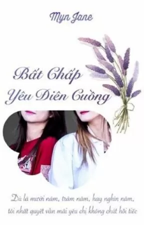 Bất Chấp Yêu Điên Cuồng