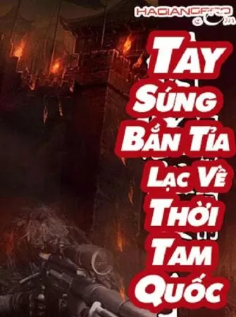Tay súng bắn tỉa lạc về thời tam quốc