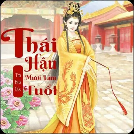 Thái Hậu Mười Lăm Tuổi