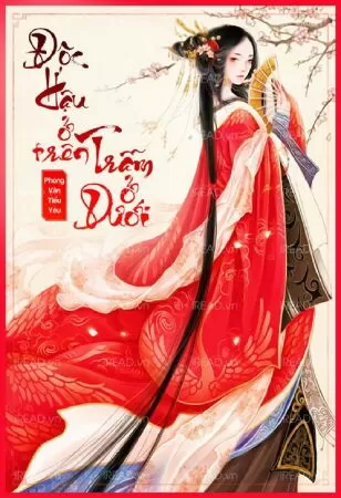 Độc Hậu Ở Trên, Trẫm Ở Dưới