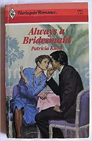 Vẫn Chỉ Là Cô Phù Dâu (Always A Bridesmaid)