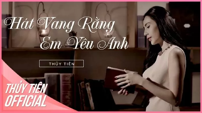 Hát vang rằng em yêu anh