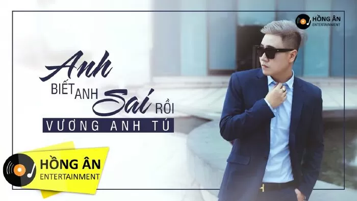 Anh biết anh sai rồi
