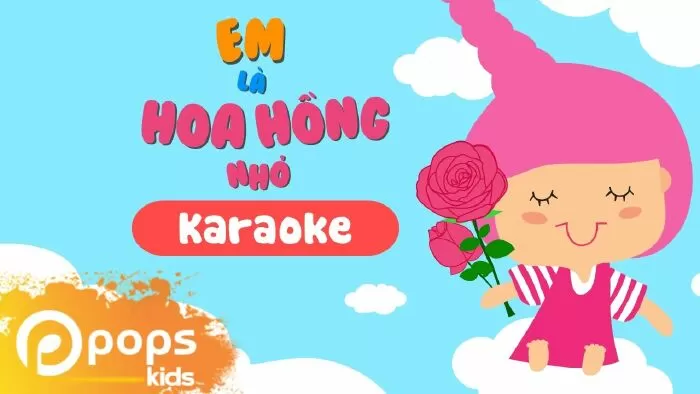 Em là hoa hồng nhỏ