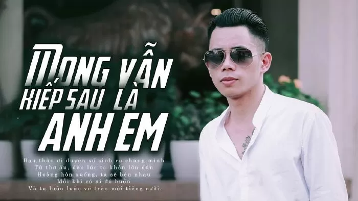 Mong kiếp sau vẫn là anh em