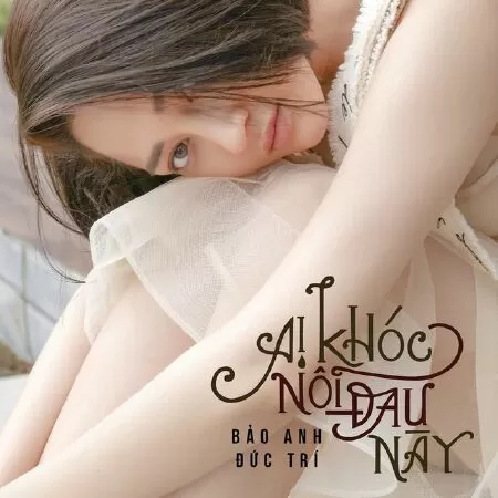 Ai khóc nỗi đau này