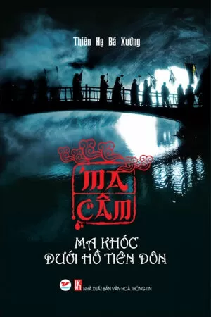 Ma Khóc Dưới Hồ Tiên Đôn