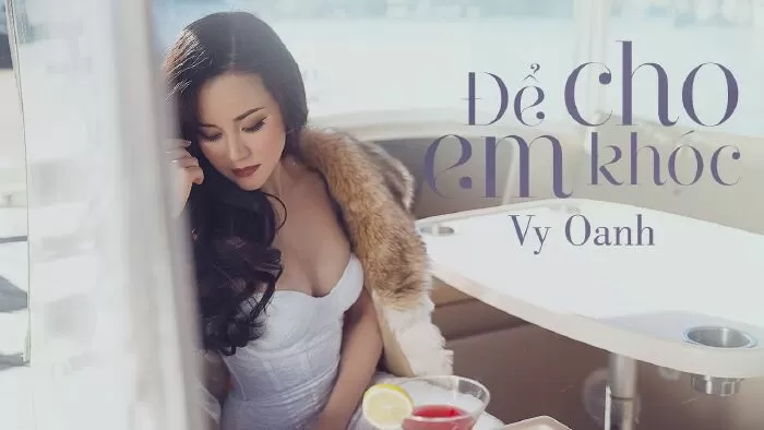 Top 10 bài hát hay nhất được ca sỹ Vy Oanh thể hiện
