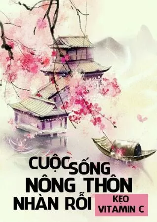 Cuộc Sống Nông Thôn Nhàn Rỗi