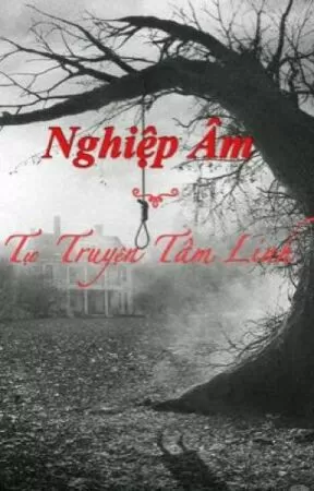 Tự Truyện Tâm Linh - Nghiệp Âm