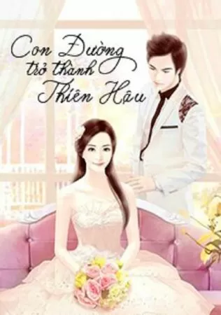 Con Đường Trở Thành Thiên Hậu